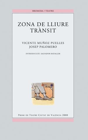 ZONA DE LLIURE TRANSIT | 9788476606148 | VINCENTE MUÑOZ PUELLES