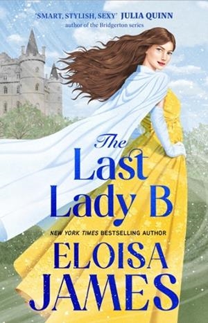 THE LAST LADY B | 9780349448848 | ELOISA JAMES
