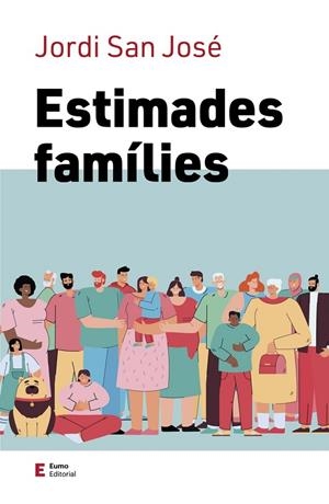ESTIMADES FAMILIES | 9788497667821 | JORDI SAN JOSE BUENAVENTURA