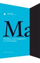 MANLLEUS I CALCS LINGUISTICS EN TERMINOLOGIA | 9788497661348 | AA. VV.
