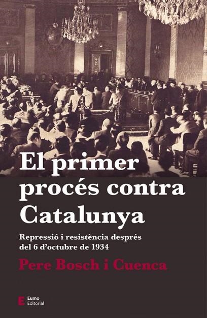 PRIMER PROCES CONTRA CATALUNYA, EL | 9788497666763 | PERE BOSCH