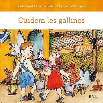 CUIDEM LES GALLINES - AVENTURES PAU I LAIA 1 | 9788497667203 | PILARIN BAYES