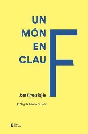 UN MON EN CLAU F | 9788497667845 | JOAN VINYETS