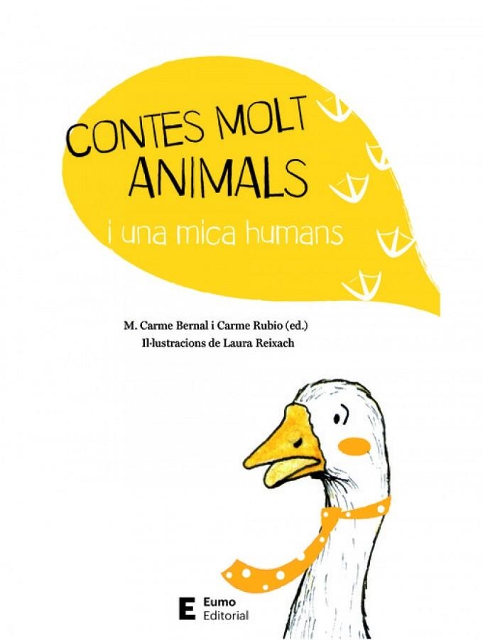 CONTES MOLT ANIMALS I UNA MICA HUMANS | 9788497666794 | M. CARME BERNAL CREUS
