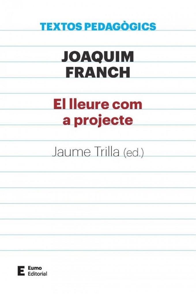 LLEURE COM A PROJECTE, EL | 9788497666411 | JOAQUIM FRANCH BATLLE