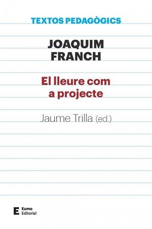 LLEURE COM A PROJECTE, EL | 9788497666411 | JOAQUIM FRANCH BATLLE