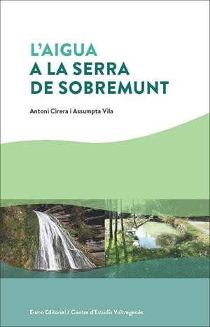 L'AIGUA A LA SERRA DE SOBREMUNT | 9788497666602 | ANTONI CIRERA