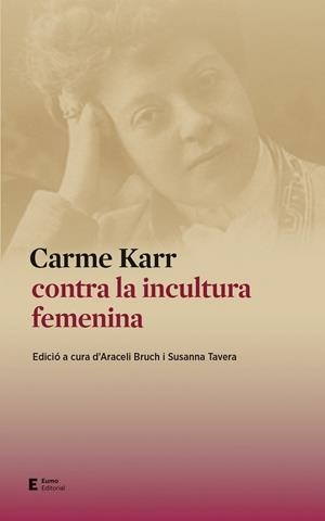 CARME KARR CONTRA LA INCULTURA FEMENINA | 9788497667159 | ARACELI BRUCH PLA