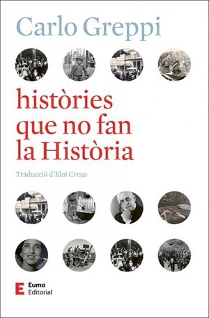 HISTORIES QUE NO FAN LA HISTORIA | 9788497668743 | CARLO GREPPI