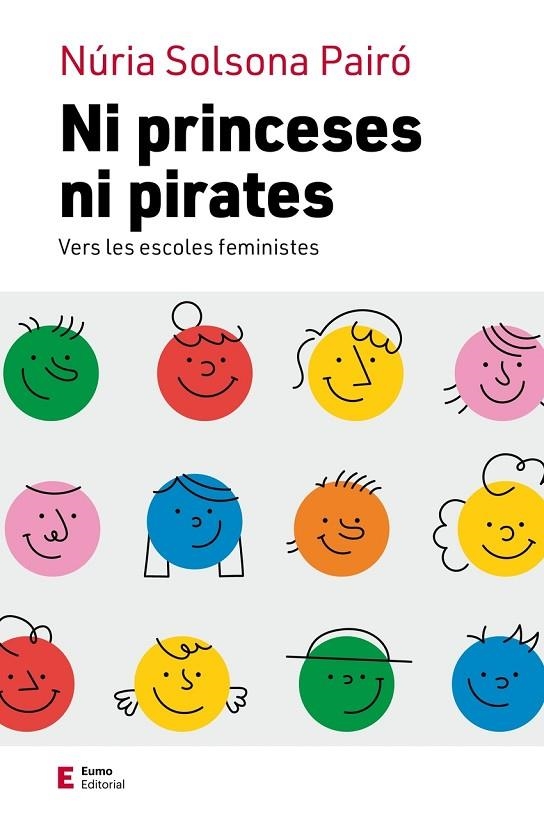 NI PRINCESES NI PIRATES - VERS LES ESCOLES FEMINISTES | 9788497668064 | NURIA SOLSONA PAIRO