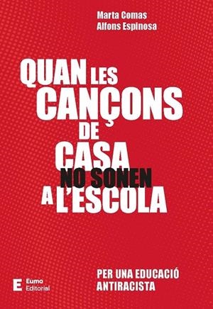 QUAN LES CANÇONS DE CASA NO SONEN A L'ESCOLA | 9788497668651 | MARTA COMAS SABAT