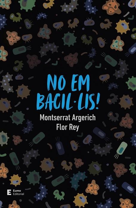 NO EM BACILLIS! | 9788497667296 | MONTSERRAT ARGERICH TARRES