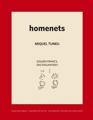 HOMENETS | 9788497666930 | MIQUEL TUNEU