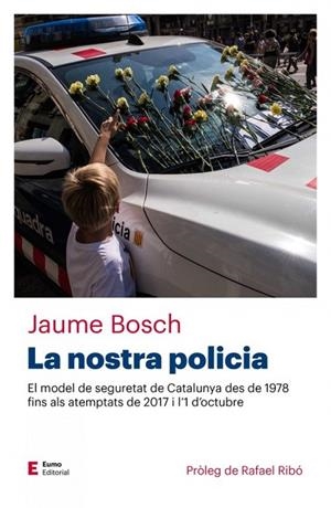 NOSTRA POLICIA, LA | 9788497666466 | JAUME BOSCH