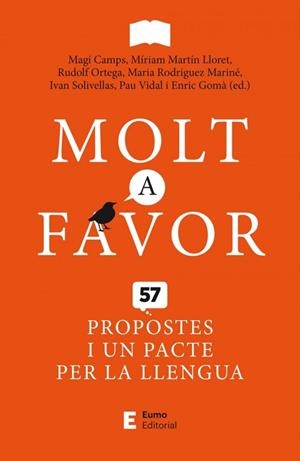 MOLT A FAVOR - 57 PROPOSTES I UN PACTE PER LA LLENGUA | 9788497667371 | RODRIGUEZ MARINE [ET AL. ]