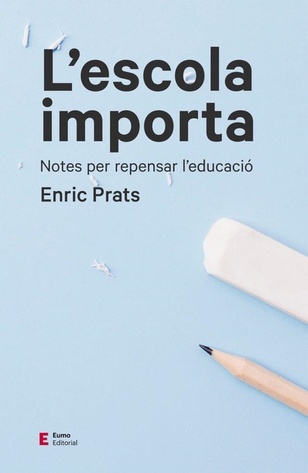 L'ESCOLA IMPORTA | 9788497666534 | ENRIC PRATS GIL
