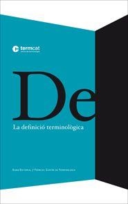 LA DEFINICIO TERMINOLOGICA | 9788497663274 | AA. VV.