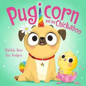 THE MAGIC PET SHOP: PUGICORN AND THE CHICKABOO | 9781444978315 | MATILDA ROSE