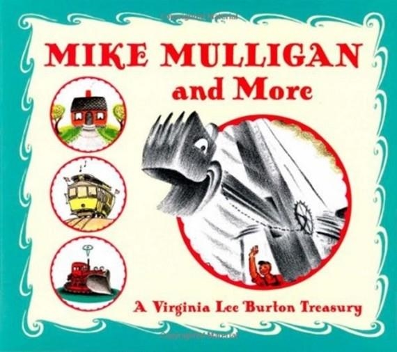 MIKE MULLIGAN AND MORE | 9780618256273 | BURTON, VIRGINIA LEE