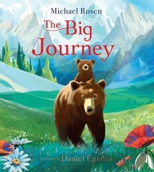THE BIG JOURNEY (HB) | 9781526671578 | MICHAEL ROSEN