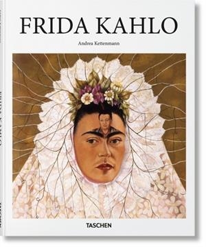 FRIDA KAHLO | 9783836500852 | ANDREA KETTENMANN