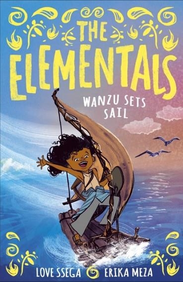THE ELEMENTALS (1): WANZU SETS SAIL | 9781788958165 | LOVE SSEGA