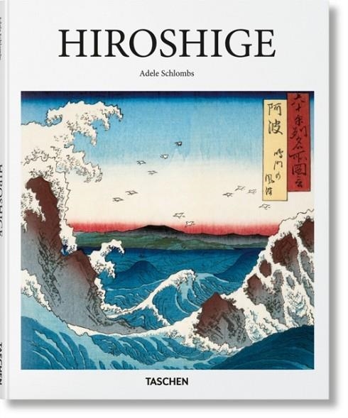 HIROSHIGE | 9783836519632 | ADELE SCHLOMBS