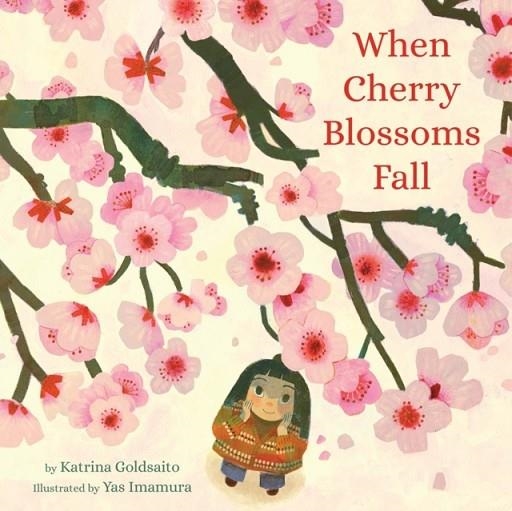 WHEN CHERRY BLOSSOMS FALL (HB) | 9780316281126 | KATRINA GOLDSAITO