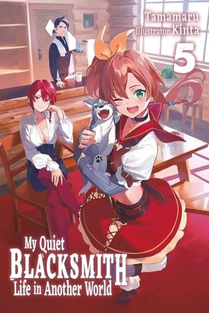 MY QUIET BLACKSMITH LIFE IN ANOTHER WORLD: VOLUME 5 (LIGHT NOVEL) | 9781718345171 | TAMAMARU