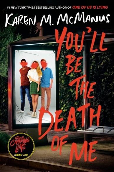 YOU'LL BE THE DEATH OF ME | 9780593175897 | MCMANUS, KAREN M