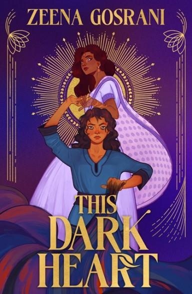 THIS DARK HEART | 9781915444721 | GOSRANI, ZEENA