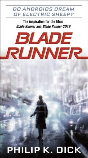 BLADE RUNNER | 9781524796976 | PHILIP K. DICK