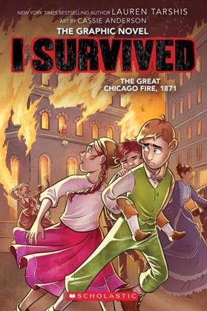 I SURVIVED THE GREAT CHICAGO FIRE, 1871 | 9781338825152 | LAUREN TARSHIS
