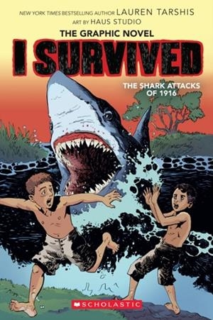 I SURVIVED THE SHARK ATTACKS OF 1916 | 9781338120950 | LAUREN TARSHIS