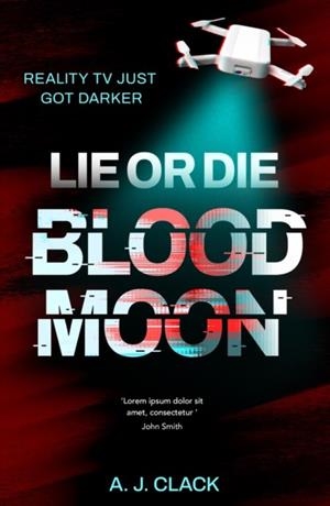 LIE OR DIE | 9781915444417 | A. J. CLACK