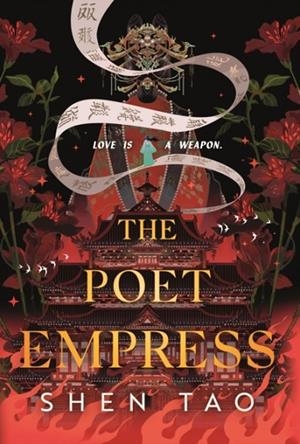 THE POET EMPRESS | 9781250456786 | SHEN TAO