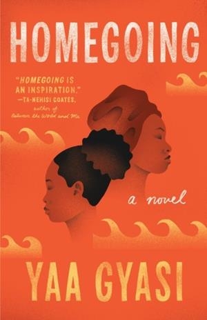 HOMEGOING | 9781101971062 | YAA GYASI
