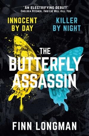 THE BUTTERFLY ASSASSIN | 9781398507340 | FINN LONGMAN (