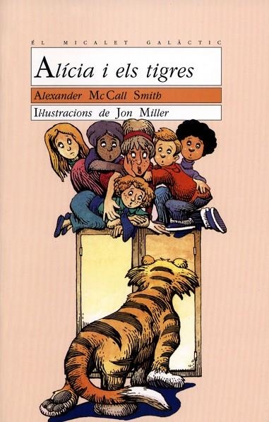 ALICIA I ELS TIGRES | 9788476600696 | ALEXANDER MCCALL SMITH