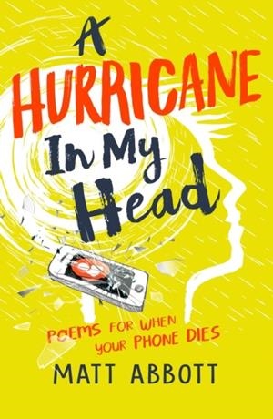 A HURRICANE IN MY HEAD | 9781472963505 | ABBOOT, MATT