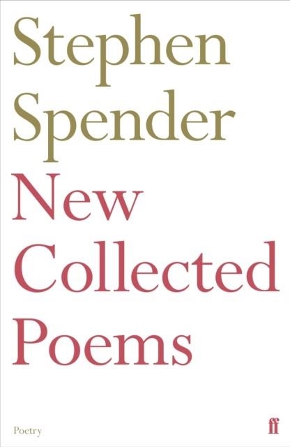 NEW COLLECTED POEMS OF STEPHEN SPENDER | 9780571347728 | SPENDER, STEPHEN