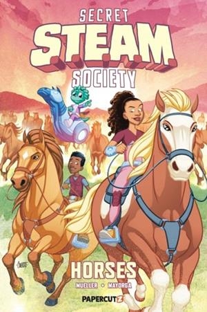 SECRET S.T.E.A.M. SOCIETY: HORSES | 9781545823323 | TREVOR MUELLER