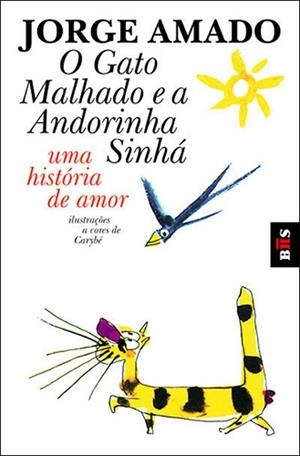 GATO MALHADO E ANDORINHA SINHA | 9789722020244 | AMADO, JORGE