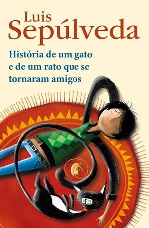 HIST DE UM GATO E DE UM RATO QUE SE TORNARAM AMIGOS | 9789720044808 | SEPULVEDA, LUIS