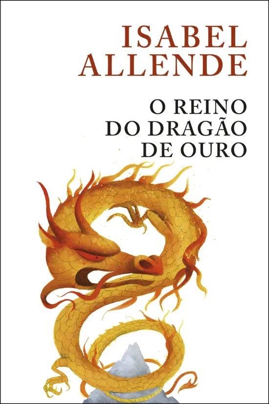 O REINO DO DRAGAO DE OURO | 9789720046734 | ALLENDE, ISABEL