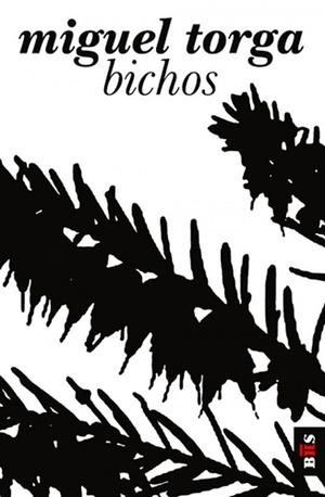 BIS - BICHOS | 9789722036863 | TORGA, MIGUEL