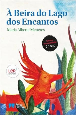 A BEIRA DO LAGO DOS ENCANTOS | 9789720726568 | BENERES, MARIA ALBERTA