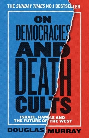 ON DEMOCRACIES AND DEATH CULTS | 9780008729608 | DOUGLAS MURRAY