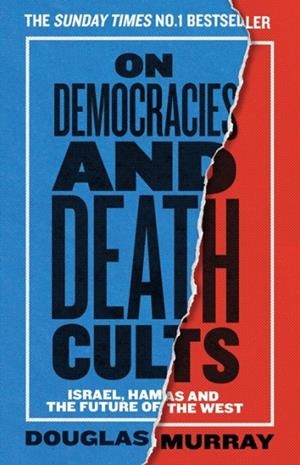 ON DEMOCRACIES AND DEATH CULTS | 9780008729608 | DOUGLAS MURRAY