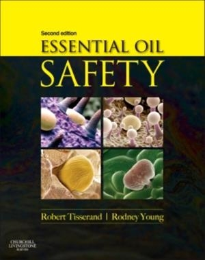 ESSENTIAL OIL SAFETY : A GUIDE FOR HEALTH CARE PROFESSIONALS- | 9780443062414 | ROBERT TISSERAND